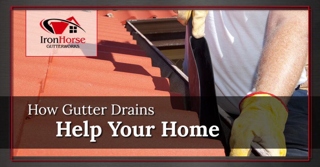 How-Gutter-Drains-Help-Your-Home-5afb22fae49c0