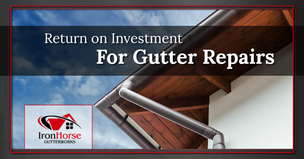 Return-on-Investment-For-Gutter-Repairs-59a438de0482e